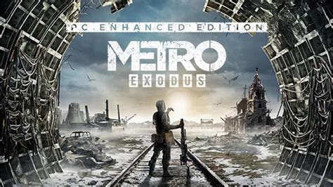 Metro Exodus Complete Edition Launches Tomorrow – Game Chronicles