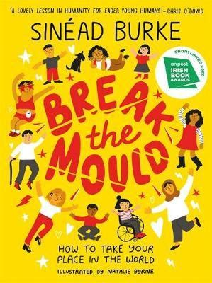 Break The Mould by Sinéad Burke | 9781526363336. Buy online at Charlie ...