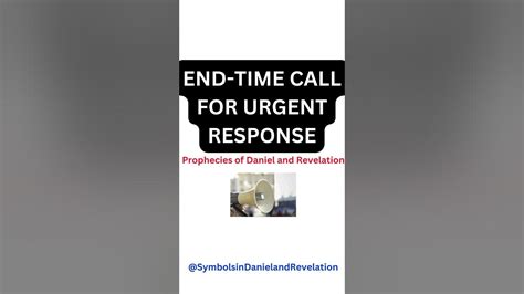 END-TIME CALL FOR URGENT RESPONSE | DANIEL/ REVELATION PROPHECIES ...