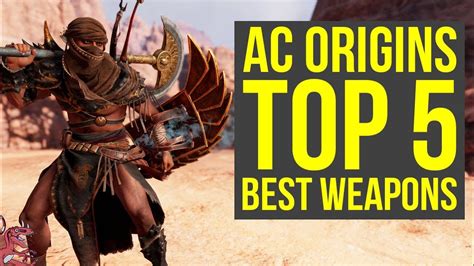 Assassin's Creed Origins Best Weapons TOP 5 - MOST AMAZING WEAPONS (AC Origins Best Weapons ...