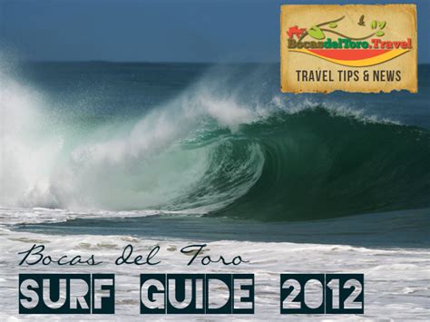 Bocas del Toro Surf Guide 2012 | Bocas del Toro Travel