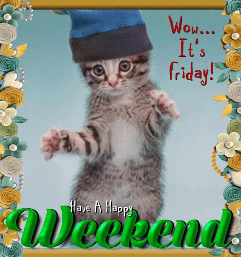 Pin by MY ECARDS on DIFFERENT /FRIDAY & SATURDAY | Happy weekend, Happy, Animals