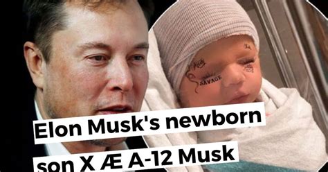 Here Is How To Pronounce Elon Musk Son's Name, X Æ A-12 Musk, You Won't ...