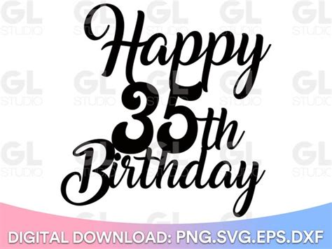 Happy 35th Birthday Cake Topper Svg Cake Topper Svg 35th - Etsy Canada