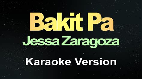 Bakit Pa - Jessa Zaragoza (Karaoke Version) | PokeTube