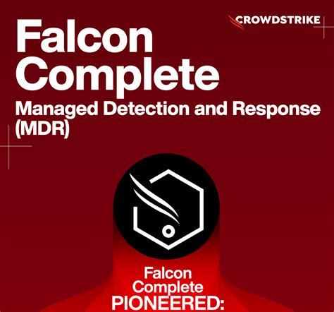 How Falcon Complete Sets the Standard for MDR | CrowdStrike