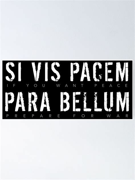 "Latin Quote: Si Vis Pacem Para Bellum (If You Want Peace, Prepare For War)" Poster for Sale by ...