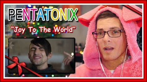 Pentatonix Reaction | Joy To The World [Offical Video] - YouTube