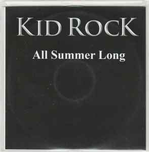 Kid Rock - All Summer Long (CDr) | Discogs