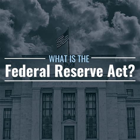 What Is the Federal Reserve Act? Why Is It Important? - TheStreet