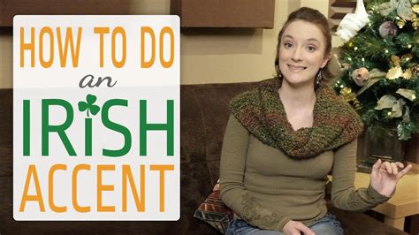 how to do an irish accent easy - ftsrmedialibrary