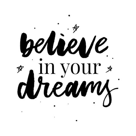 Premium Vector | Believe that you can, and drawn inspirational quote slogan