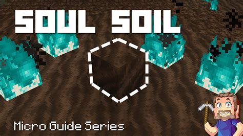 Soul Soil - Minecraft Micro Guide - YouTube