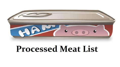 9 Processed Meat List, Definition, And Is It Bad For You?