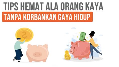 TIPS HEMAT ALA ORANG KAYA TANPA KORBANKAN GAYA HIDUP - YouTube