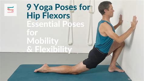 9 Key Yoga Poses for Hip Flexors - YouTube