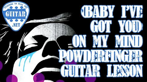 (Baby I've Got You) On My Mind - Powderfinger Guitar Lesson - Learning To Play The Guitar