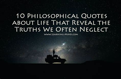 10 Philosophical Quotes about Life That Reveal the Truths We Often Neglect - Learning Mind