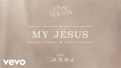 Anne Wilson - My Jesus (feat. Crowder) Acordes - Chordify