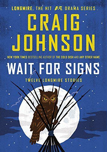 Wait for Signs: Twelve Longmire Stories (A Longmire Mystery) | Craig ...