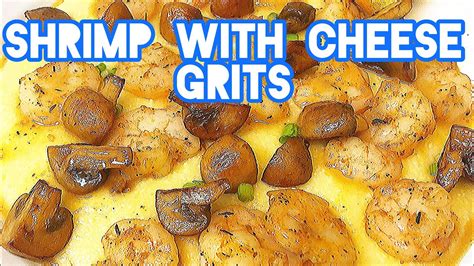 The best shrimp and cheese grits - YouTube