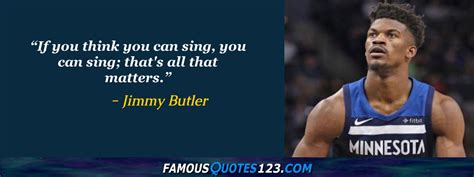 Jimmy Butler Quotes on People, Love, Life and Change