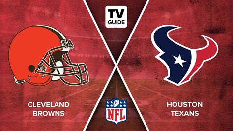 How to Watch Browns vs. Texans Live on 12/04 - TV Guide