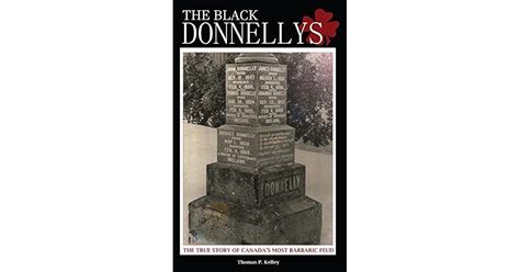 The Black Donnellys: The True Story of Canada's Most Barbaric Feud by ...