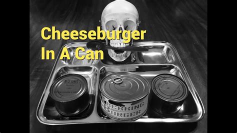 Cheeseburger In A Can (Trekking Burger) And Vintage MRE Components from ...