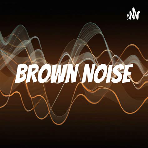 Brown Noise Radio | Stream 12 hours of uninterrupted, ad free brown noise