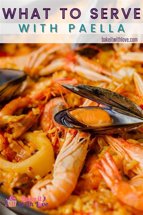 What To Serve With Paella: 15+ Amazingly Tasty Side Dishes