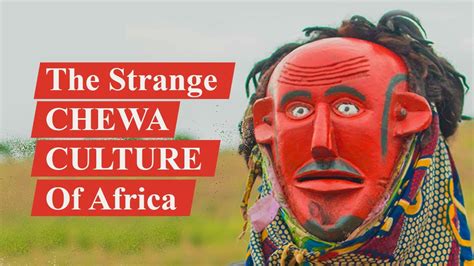 The "Strange" Chewa Culture of Africa! - YouTube