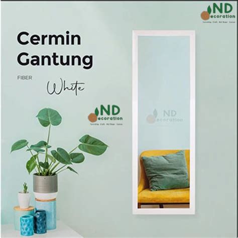 Jual CERMIN GANTUNG / CERMIN DINDING / CERMIN FULL BODY | Shopee Indonesia