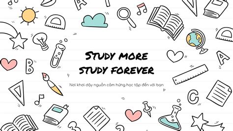 Study more study forever