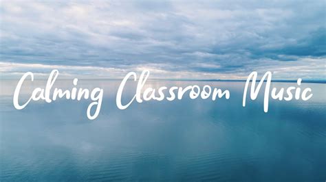 Calming Classroom Music with Water Images - YouTube