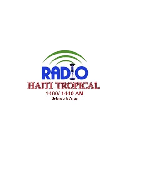 Radio Haiti Tropical, WUNA 1480 AM, Ocoee, FL | Free Internet Radio ...