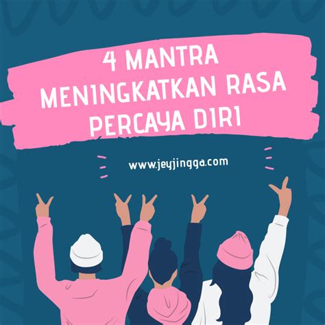 Empat Mantra Meningkatkan Rasa Percaya Diri – Jurnal Jingga