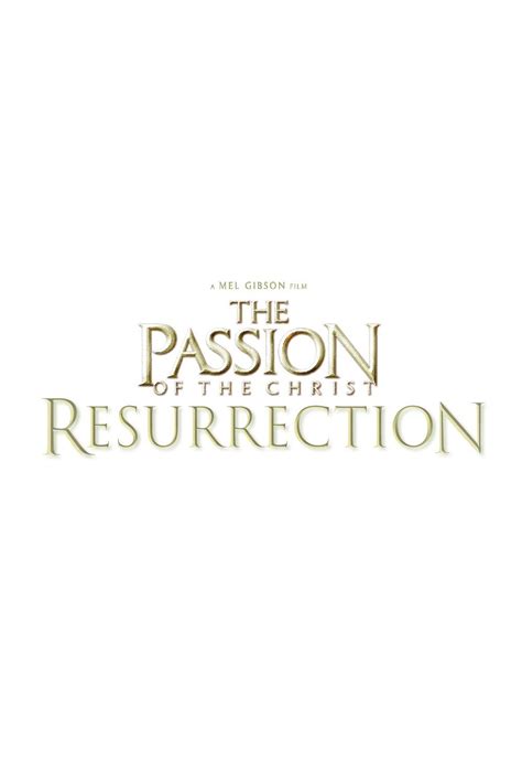 The Passion of the Christ: Resurrection (2022) by Mel Gibson