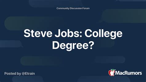 Steve Jobs: College Degree? | MacRumors Forums