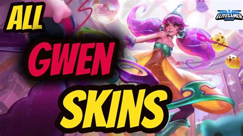 All Gwen Skins Spotlight League of Legends Skin Review - YouTube