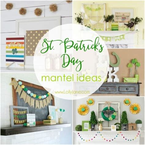 9 St. Patrick's Day Mantel Ideas - Lolly Jane