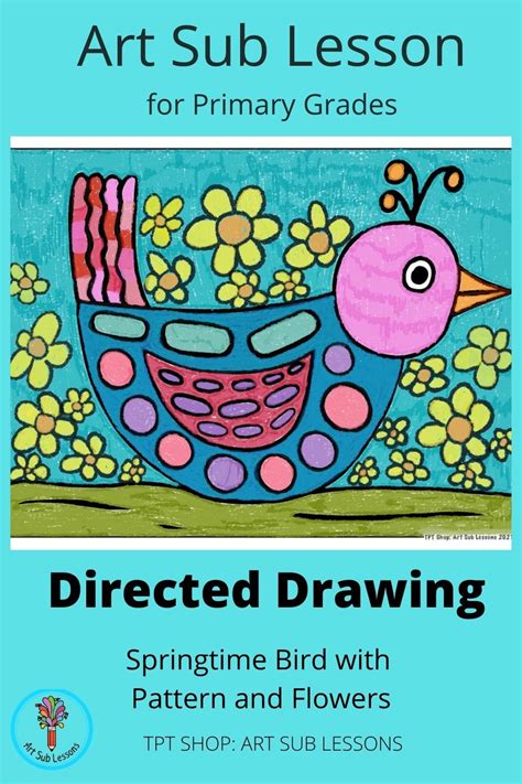 Directed Drawing Art Sub Lesson Bird with Pattern Kindergarten and First Grade in 2021 | Art sub ...