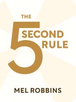 The 5 Second Rule Book Summary by Mel Robbins