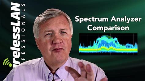 Which Spectrum Analyzer Is The Best? It Depends – Wireless LAN ...