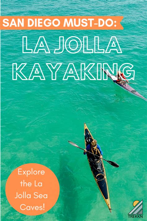 La Jolla Cove Kayaking Is a Must-Do in San Diego - TREKKN