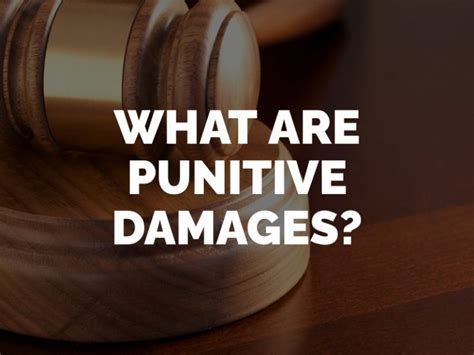 What Are Punitive Damages?