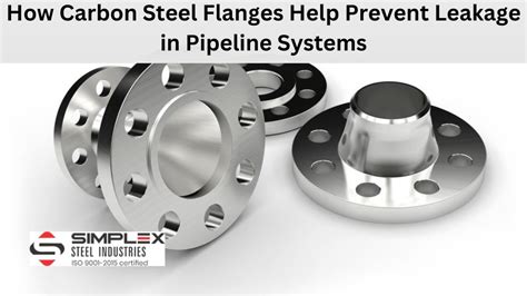 How Carbon Steel Flanges Help Prevent Leakage in Pipeline Systems