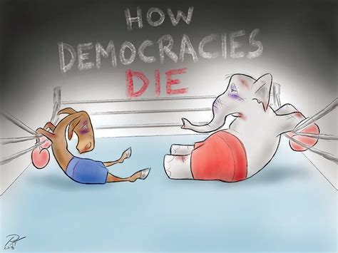 ‘How Democracies Die’ reminds us of our vulnerabilities