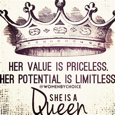 Her value is priceless, her potential is limitless. She is a queen! | Queen quotes boss, Black ...