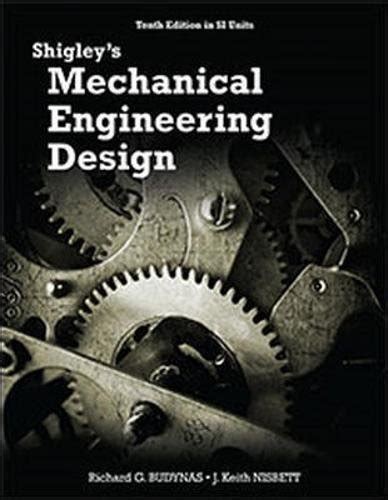 Shigley's Mechanical Engineering Design (in SI Units) - Budynas ...